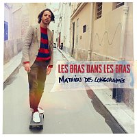 Mathieu Des Longchamps – Les bras dans les bras