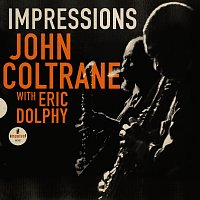 John Coltrane, Eric Dolphy – Impressions [Live]