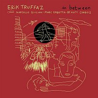 Erik Truffaz – In Between [Deluxe]