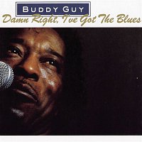 Buddy Guy – Damn Right, I've Got The Blues
