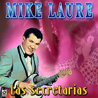 Mike Laure – Las Secretarías