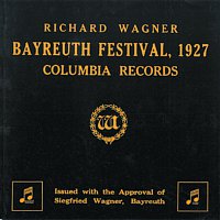 Franz Von Hoesslin – Richard Wagner - Bayreuth Festival, 1927