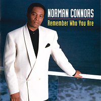 Norman Connors – Remember Who You Are