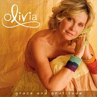 Olivia Newton-John – Grace And Gratitude