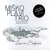 Miško Plavi Trio – Live in Belgrade [Live]