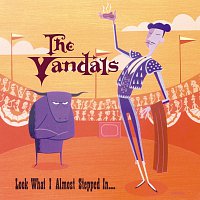 The Vandals – Look What I Almost Stepped In
