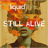 liquidfive – Still Alive (Extended)