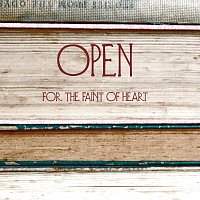 Open – For The Faint Of Heart