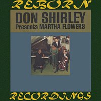 Don Shirley – Don Shirley Presents Martha Flowers (HD Remastered)