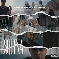 Cazzu, Eladio Carrion, Noriel – Esquina