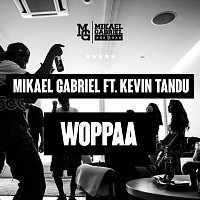 Mikael Gabriel – Woppaa