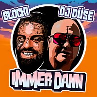 Blocki, DJ Duse – Immer dann