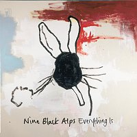 Nine Black Alps – Everything Is