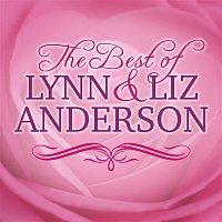 Lynn Anderson & Liz Anderson – The Best of Lynn and Liz Anderson