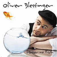 Oliver Blessinger – Wasser no Fisch