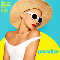 dee jay RUFUS, Marc Wilson – Paradise (feat. Marc Wilson)