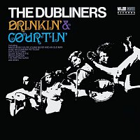 The Dubliners – Drinkin' & Courtin' (2012 - Remaster)