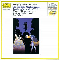 Mozart: Eine kleine Nachtmusik; Posthorn Serenade
