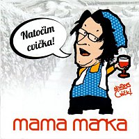 Mama Manka – Natočim cvička