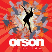 Orson – Bright Idea
