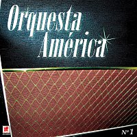 Orquesta América – Orquesta América No. 1