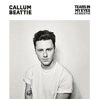 Callum Beattie – Tears In My Eyes [Acoustic Version]