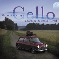 Various  Artists – The Most Relaxing Cello Album