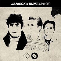 Janieck, BUNT. – Maybe