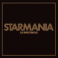 Starmania – Starmania, le spectacle (Live) [2009 Remastered]