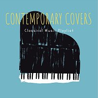 Thomas Benjamin Cooper, Bodhi Holloway, Coco McCloud, Juniper Hanson – Contemporary Covers Classical Music Playlist