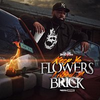 Keep Ya Flowers, I Need a Brick