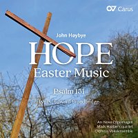 Ars Nova Copenhagen, Mads Haaber's Quartet, John Hoybye – John Hoybye: Hope. Easter Music & Psalm 151