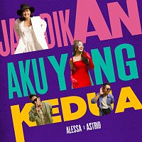 Alessa, Astrid – Jadikan Aku Yang Kedua