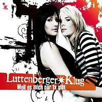 Luttenberger-Klug – Weil es mich nur einmal gibt (Maxi-CD)