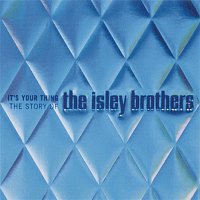 The Isley Brothers – It's Your Thing: The Story Of The Isley Brothers