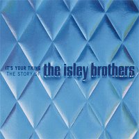 The Isley Brothers – It's Your Thing: The Story Of The Isley Brothers