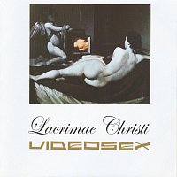 Videosex – Lacrimae Christi