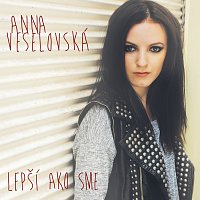 Anna Veselovská – Lepsi ako sme