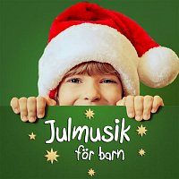 Barnens favoriter, Barnmusik & Svenska barnsanger – Julmusik for barn