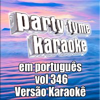 Party Tyme Karaoke – Party Tyme 346 [Portuguese Karaoke Versions]