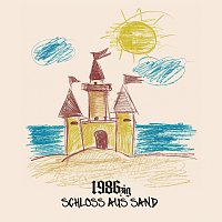 1986zig – Schloss aus Sand