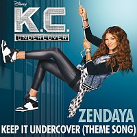 Keep It Undercover [Theme Song From "K.C. Undercover"]