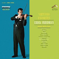 Erick Friedman – Virtuoso Favorites