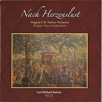 Original C.M.Ziehrer Orchester, Ekaterina Michailova, Christian Drescher – Nach Herzenslust  Carl Michael Ziehrer  Vol.21