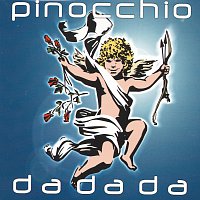 Pinocchio – Da Da Da
