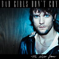 The Night Game – Bad Girls Don't Cry