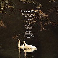 Leonard Rose - Romantic Music for Cello (Remastered)
