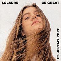 Laura Dreyfuss – Be Great (feat. Jeremy Pope)