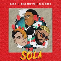 KHEA, Myke Towers, El High, Alex Rose – SOLA