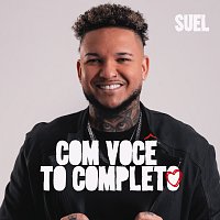 Suel – Com Voce To Completo